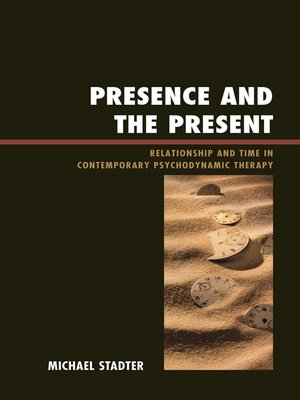 cover image of Presence and the Present